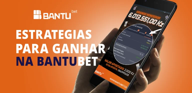 estrategias para ganhar na bantubet